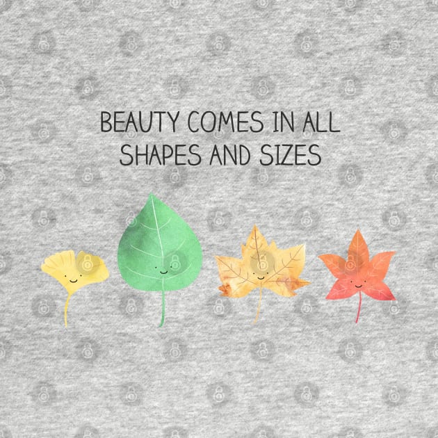 beauty comes in all shapes and sizes by milkyprint